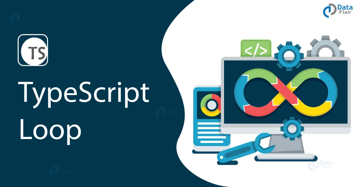 Loops In TypeScript - DataFlair