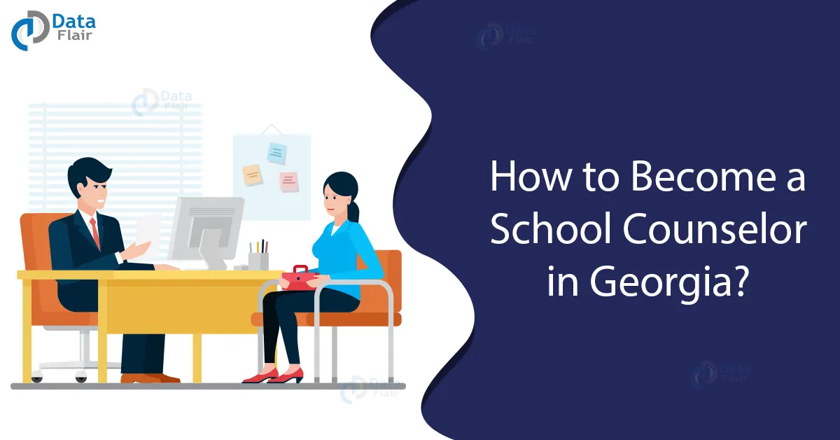 how-to-become-a-school-counselor-in-georgia-dataflair