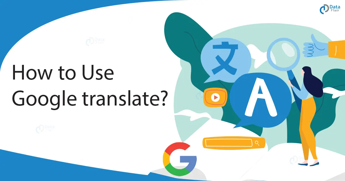 How to Use Google Translate? - DataFlair