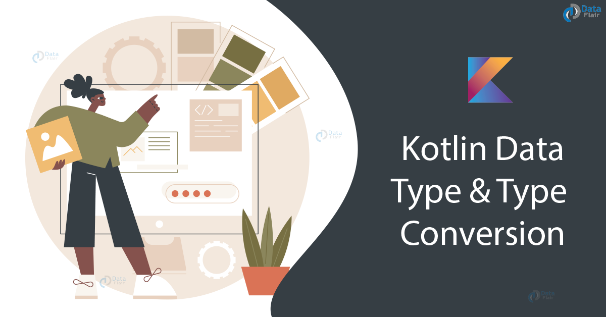 Kotlin Data Types And Type Conversion - DataFlair