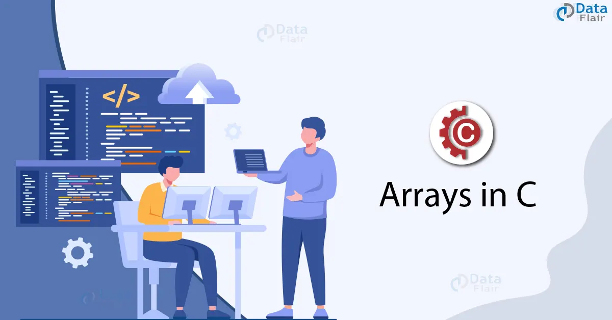 Arrays in C Programming - DataFlair