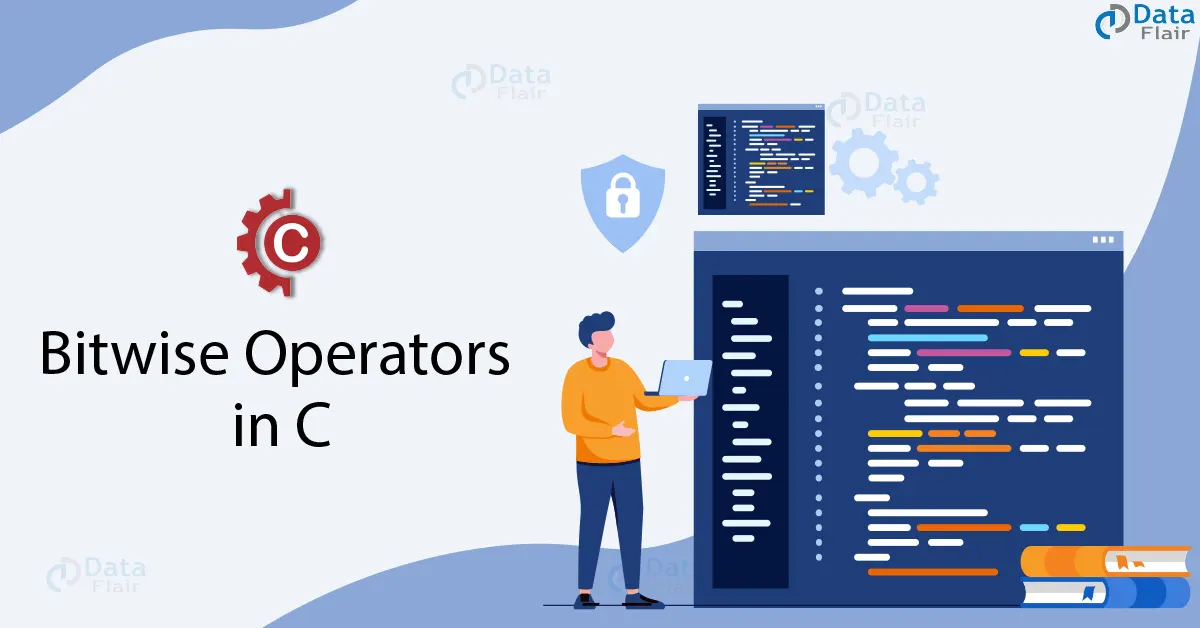 Bitwise Operators in C - DataFlair