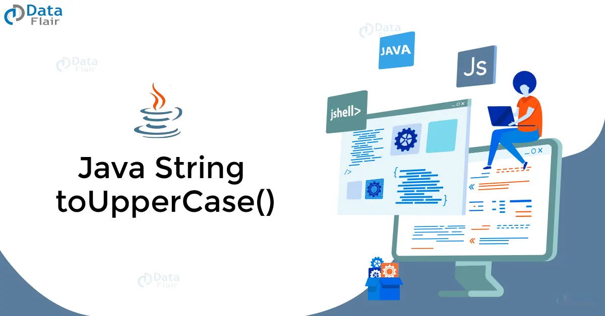 Java String toUpperCase() Method with Examples - DataFlair