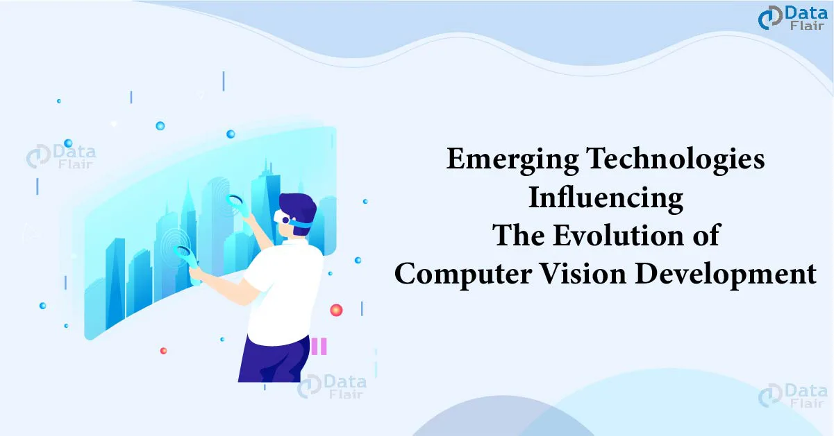 emerging technologies influencing the evolution of computer vision development copy