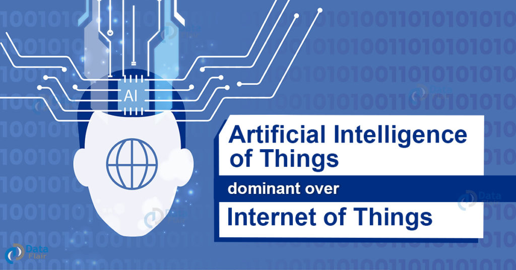 How is Artificial Intelligence of Things dominant over Internet of Things
