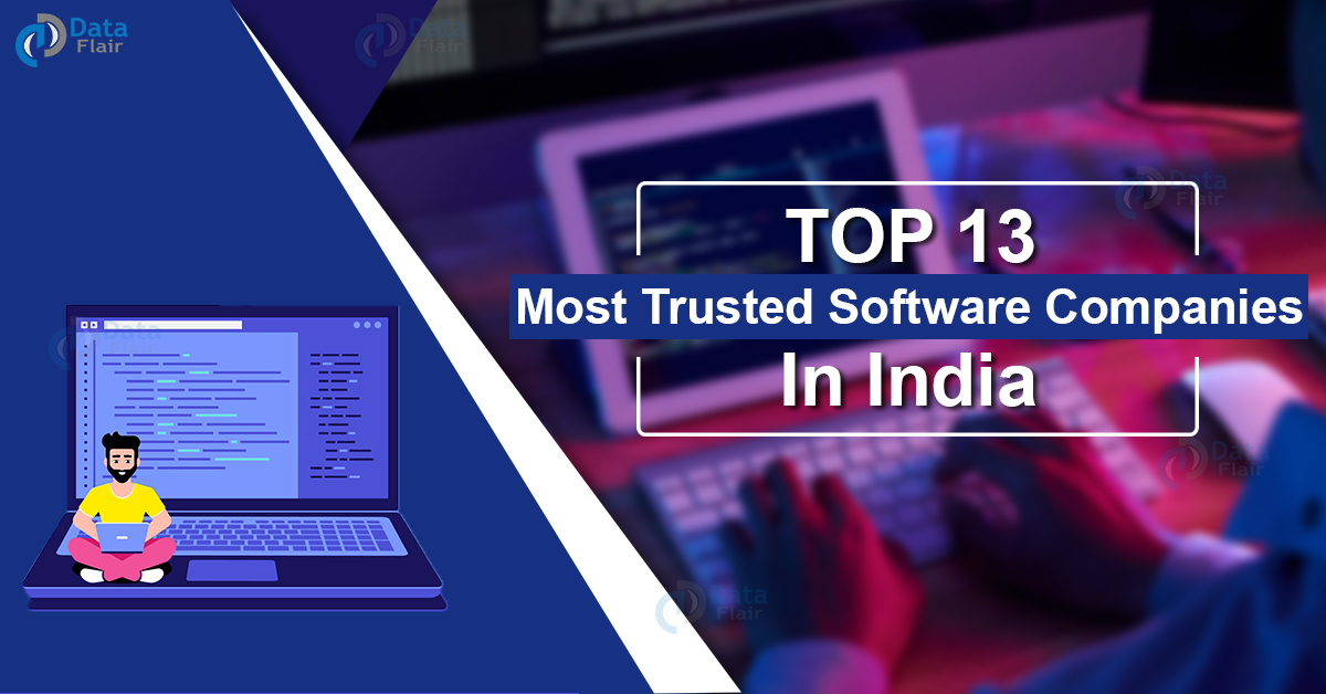 Top 13 Most Trusted Software Development Companies in India DataFlair