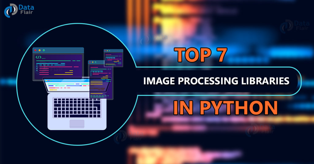 Top 7 image processing libraries of python