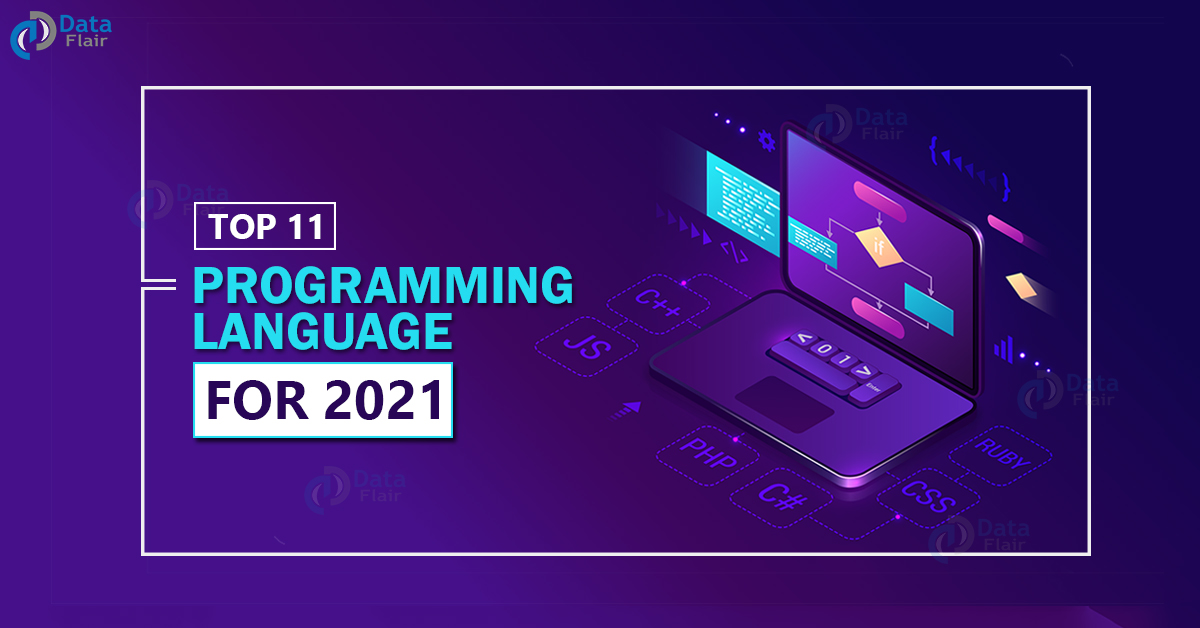 Top 11 Programming Languages of 2021 that Naïve Programmer Cannot Miss ...