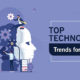 Top Technology Trends for 2021