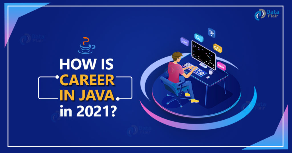 how is career in java in 2021