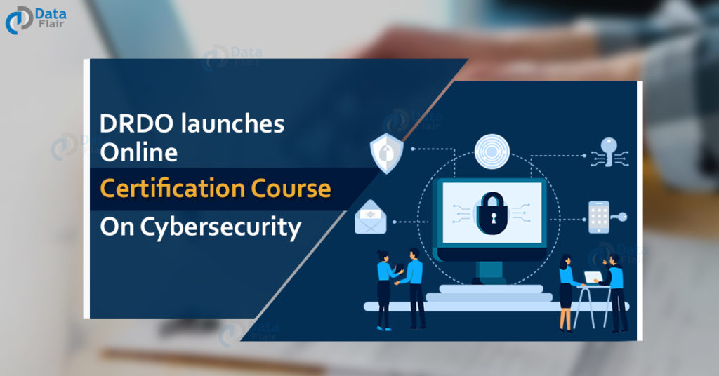 DRDO launches online certification course on Cybersecurity